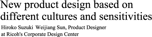 New product design based on different cultures and sensitivities