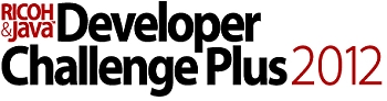 RICOH & Java™ Developer Challenge Plus 2012